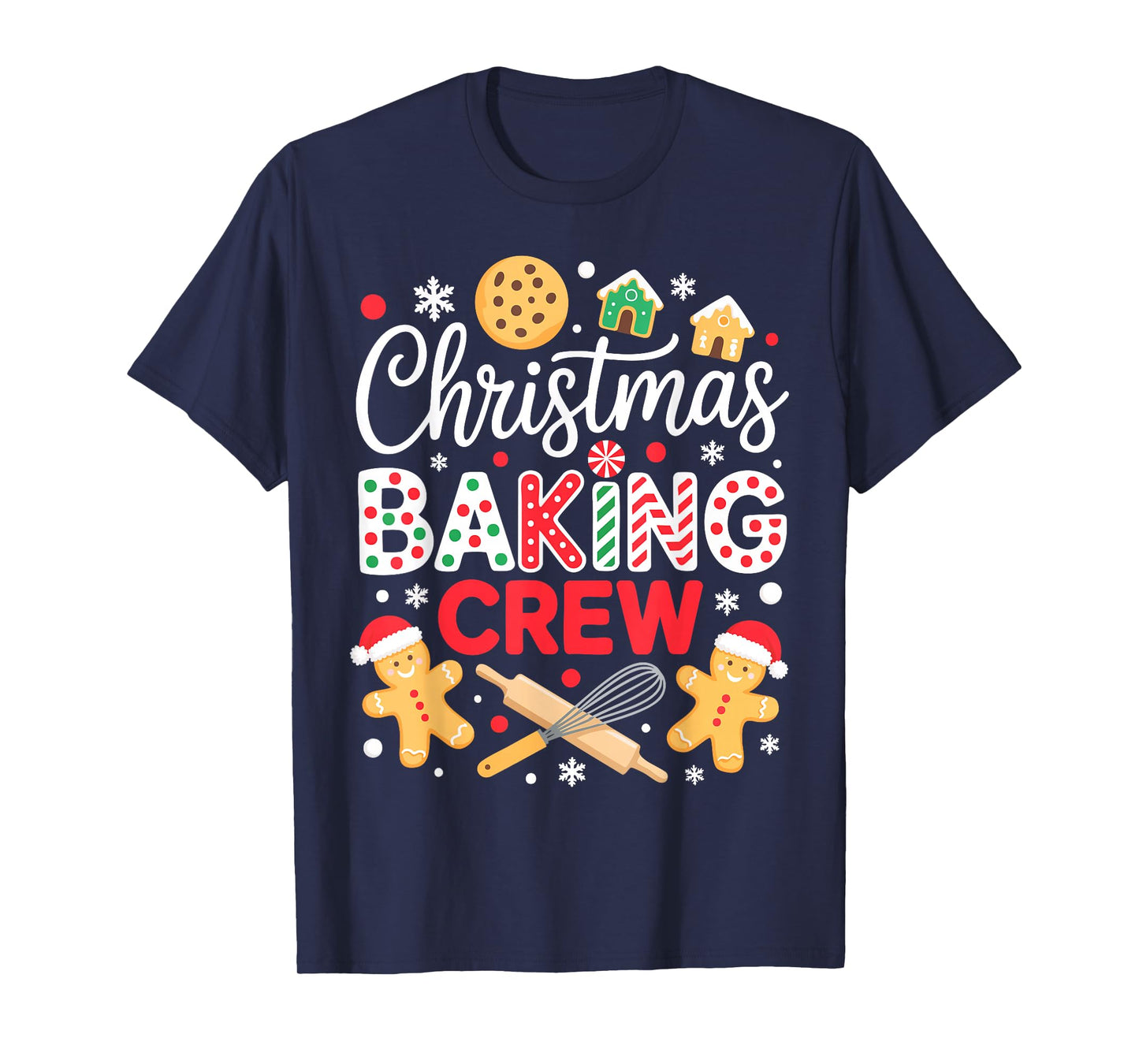 Christmas Baking Crew Shirt Christmas Cookie Men Women Kids T-Shirt