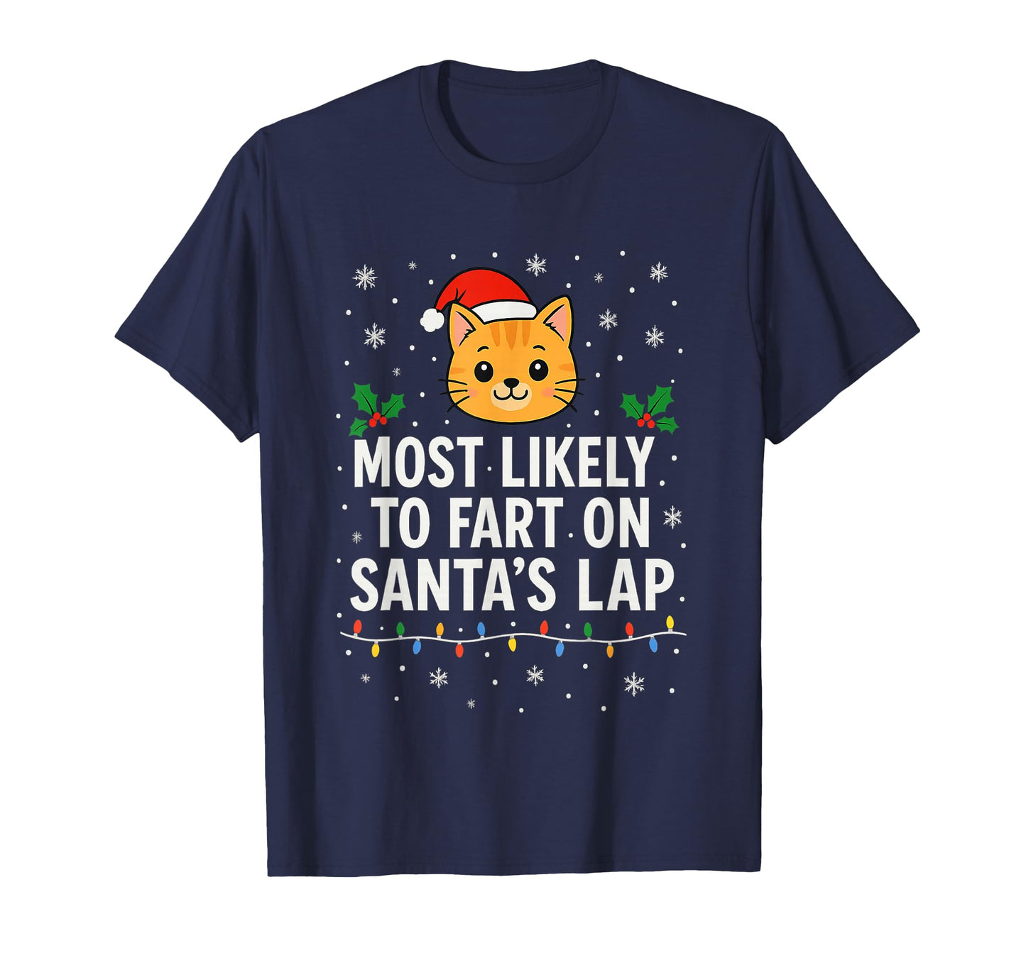 Most Likely to Fart on Santa's Lap Cat Holiday Fun T-Shirt