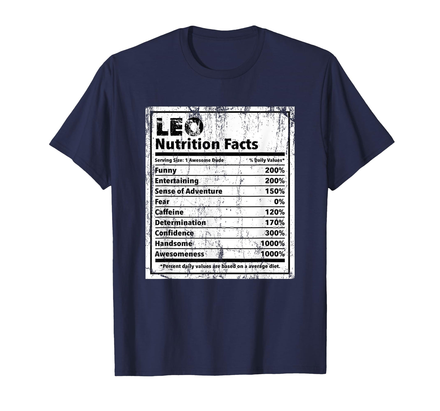 Leo Nutrition Facts Funny Name Humor Nickname Sarcasm T-Shirt