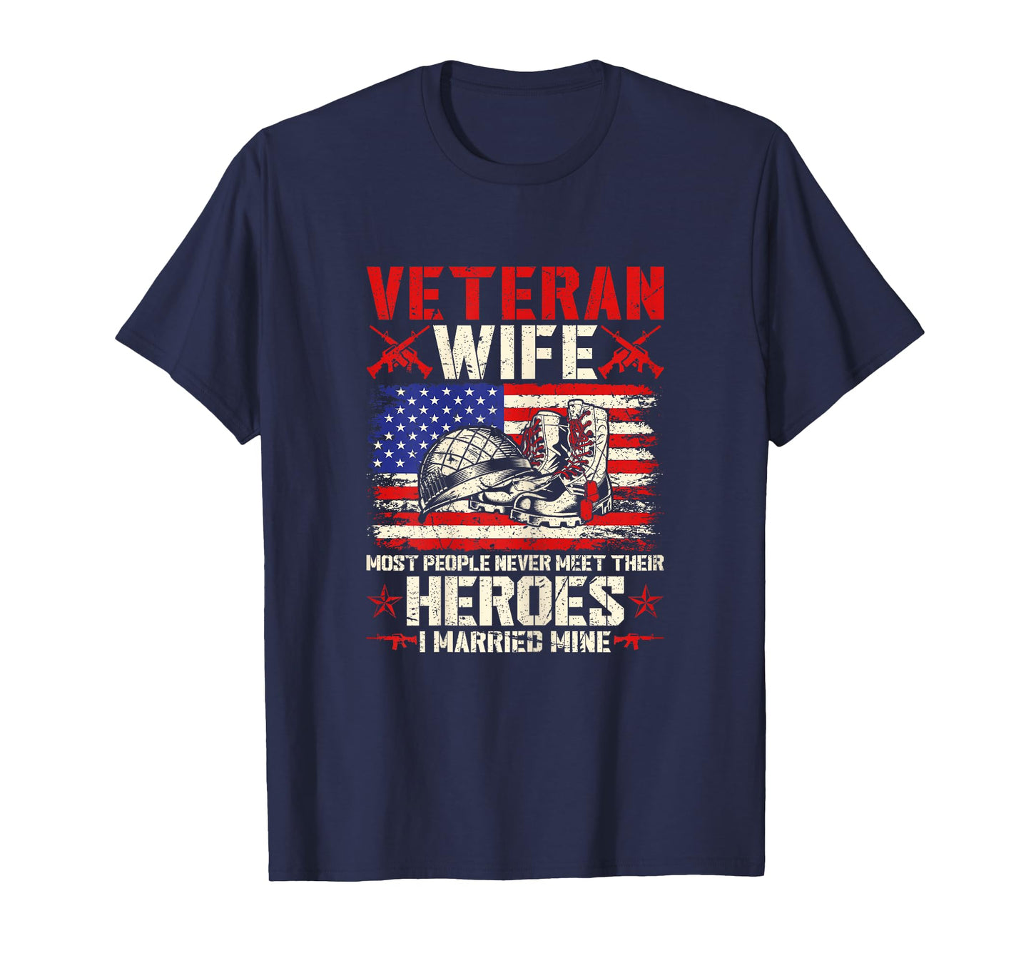 Veteran Wife I Married My Hero US Veteran Army Husband T-Shirt