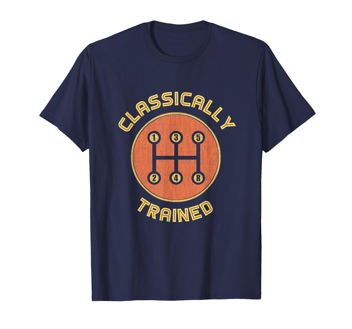 Classically trained Funny Three Pedals Car Guys gift T-Shirt
