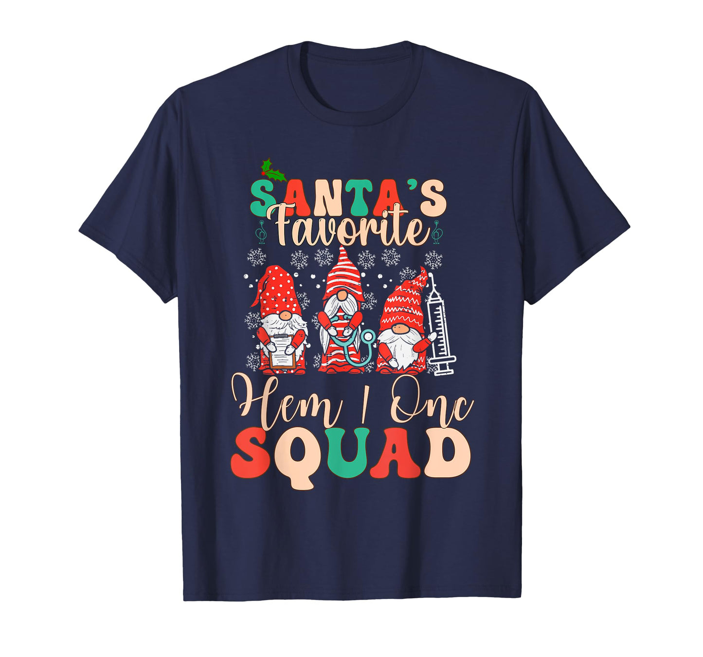 Christmas Oncology Hematology Nurse Squad Tee Peds Hem/Onc T-Shirt