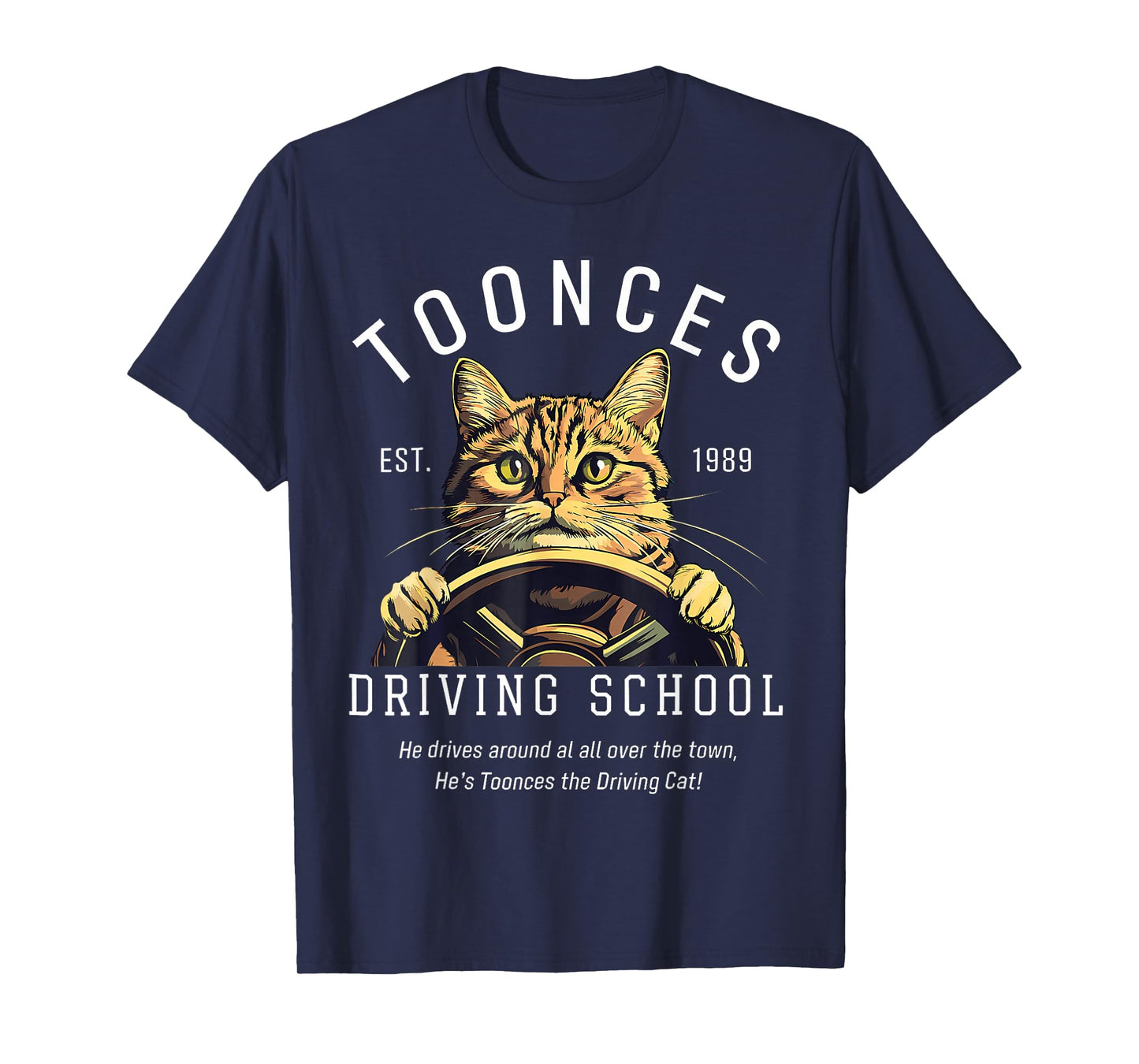 Toonces Driving School Est. 1989 - The Driving Cat T-Shirt