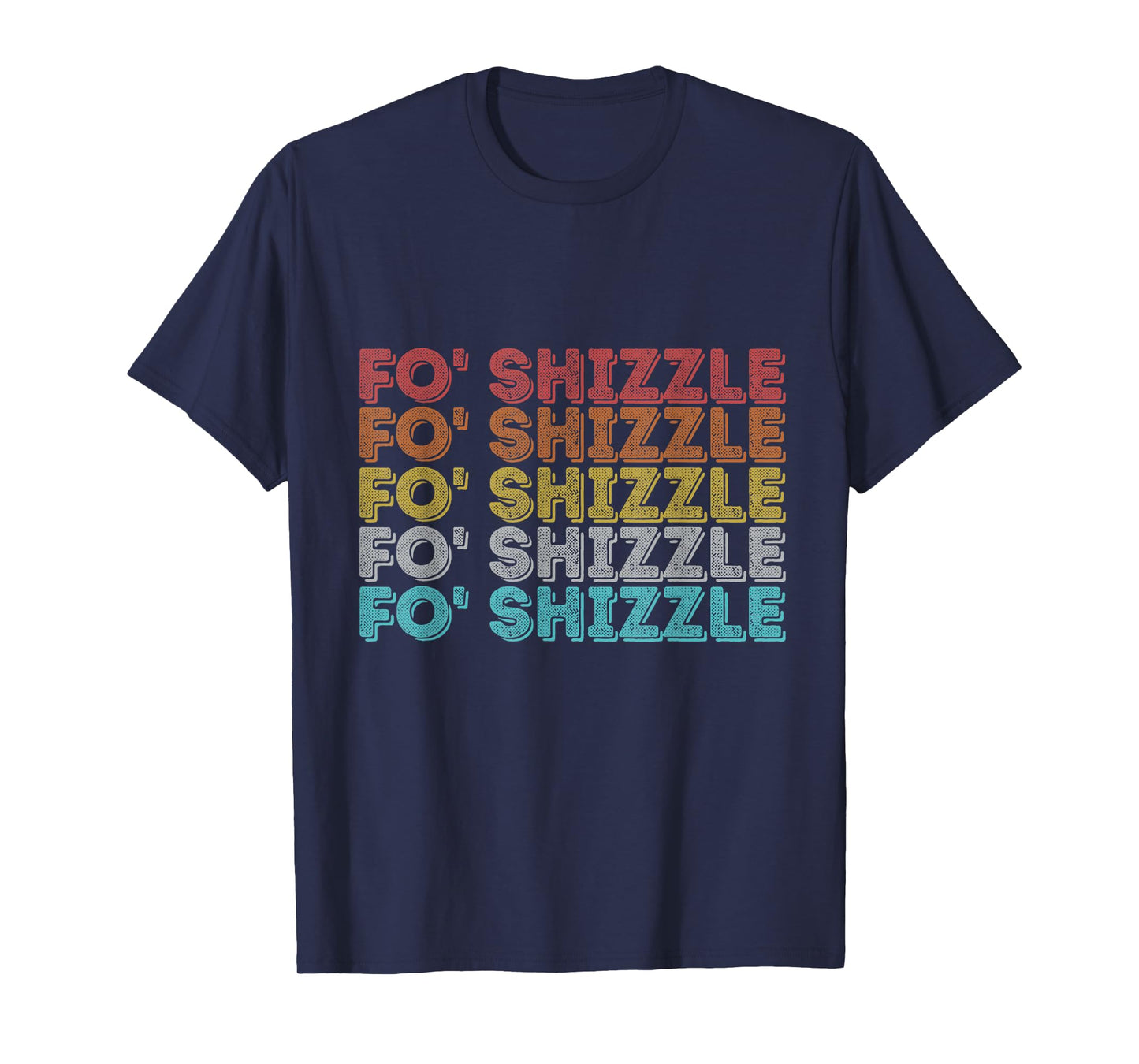 Vintage Retro Fo Shizzle T-Shirt