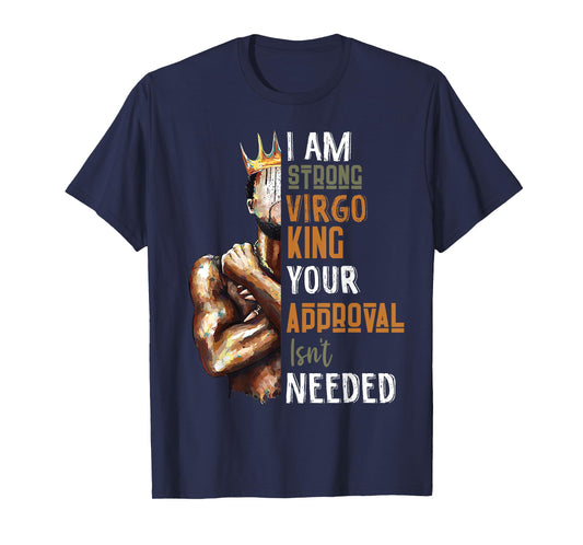 I Am Strong Virgo King in Crown Zodiac Horoscope Gift Mens T-Shirt