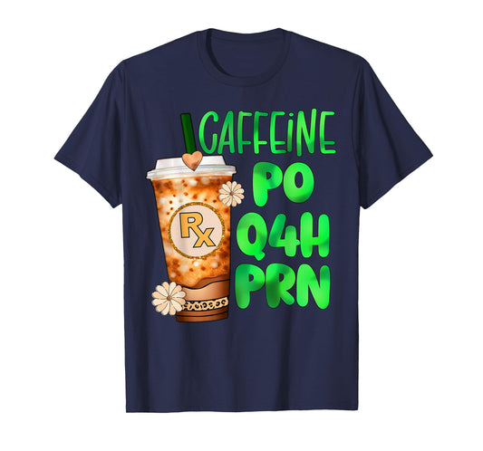 Cute Pharmacy tech pharmacist caffeine nurse rx coffee prn T-Shirt