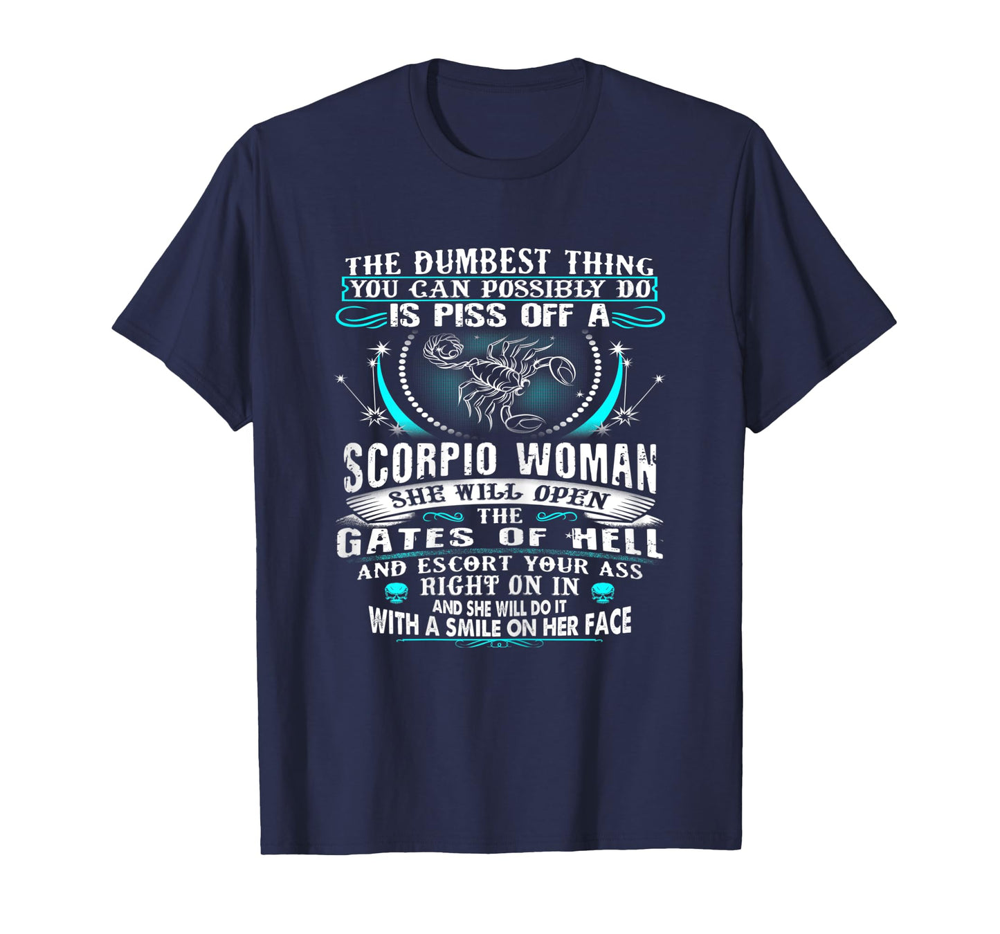 Don't Piss of Scorpio Women Funny Zodiac Sign Birthday Gift T-Shirt