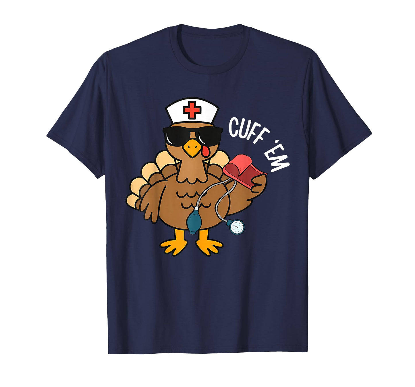 Autumn Cuff 'Em Funny Turkey Nurse RN Thanksgiving T-Shirt