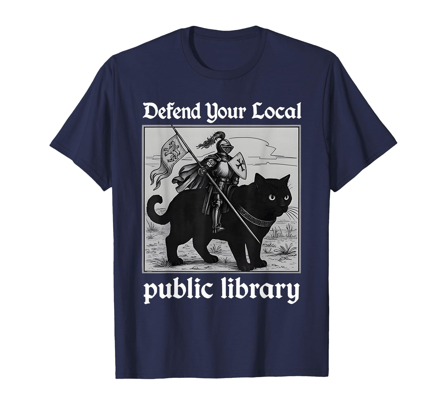 Defend Your Local Public Library Funny Knight Cat T-Shirt