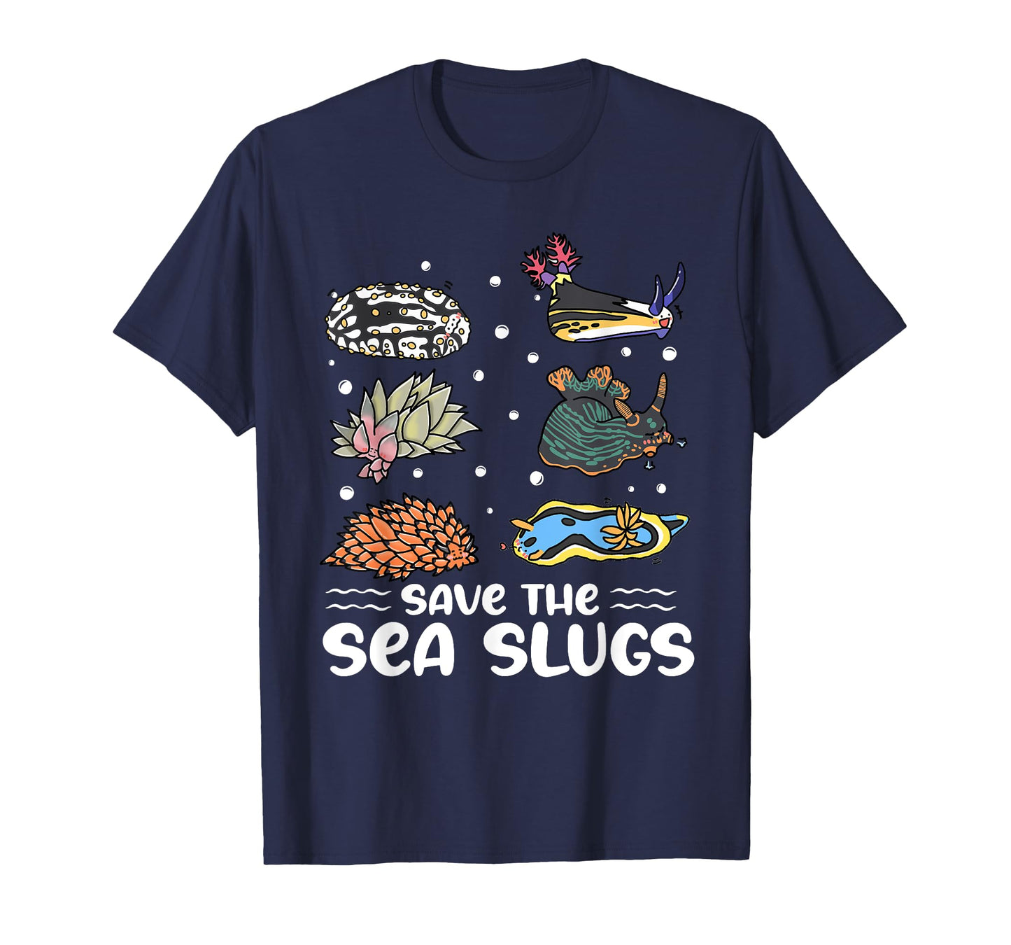 Save the sea slugs Design for a Sea Slug lover T-Shirt