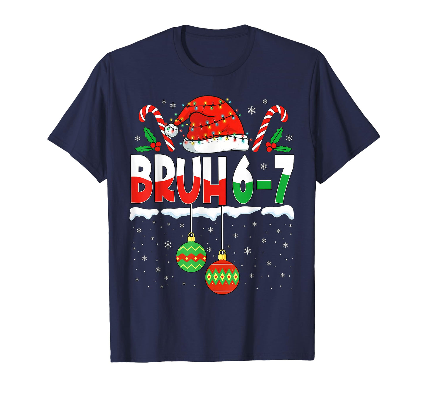 Bruh 67 Six Seven Meme Gen Alpha Slang Merry Christmas Men T-Shirt