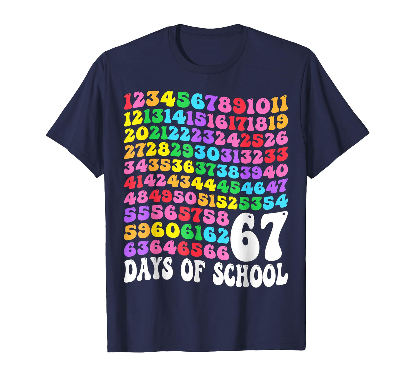67th Day of School Teacher Kids 67 Math Numbers 100th Days T-Shirt