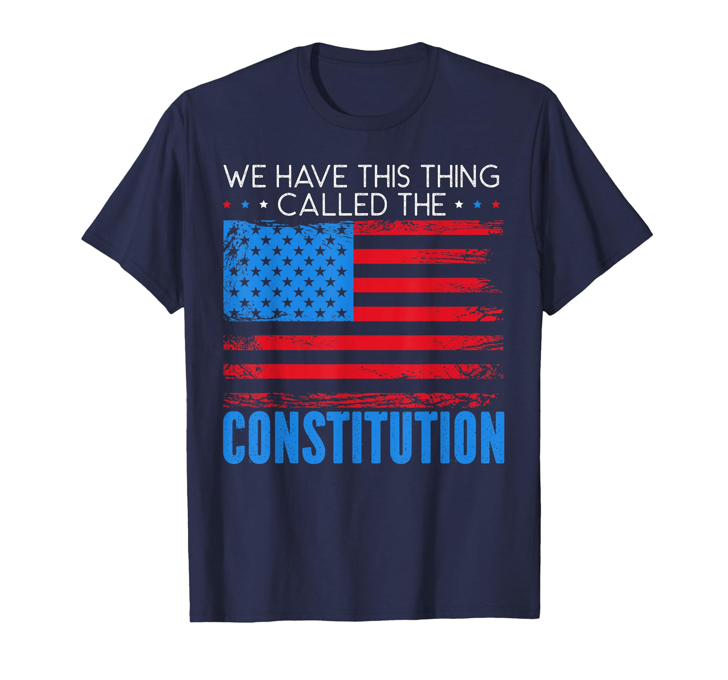 We Have This Thing Called The Constitution Citizenship Day T-Shirt