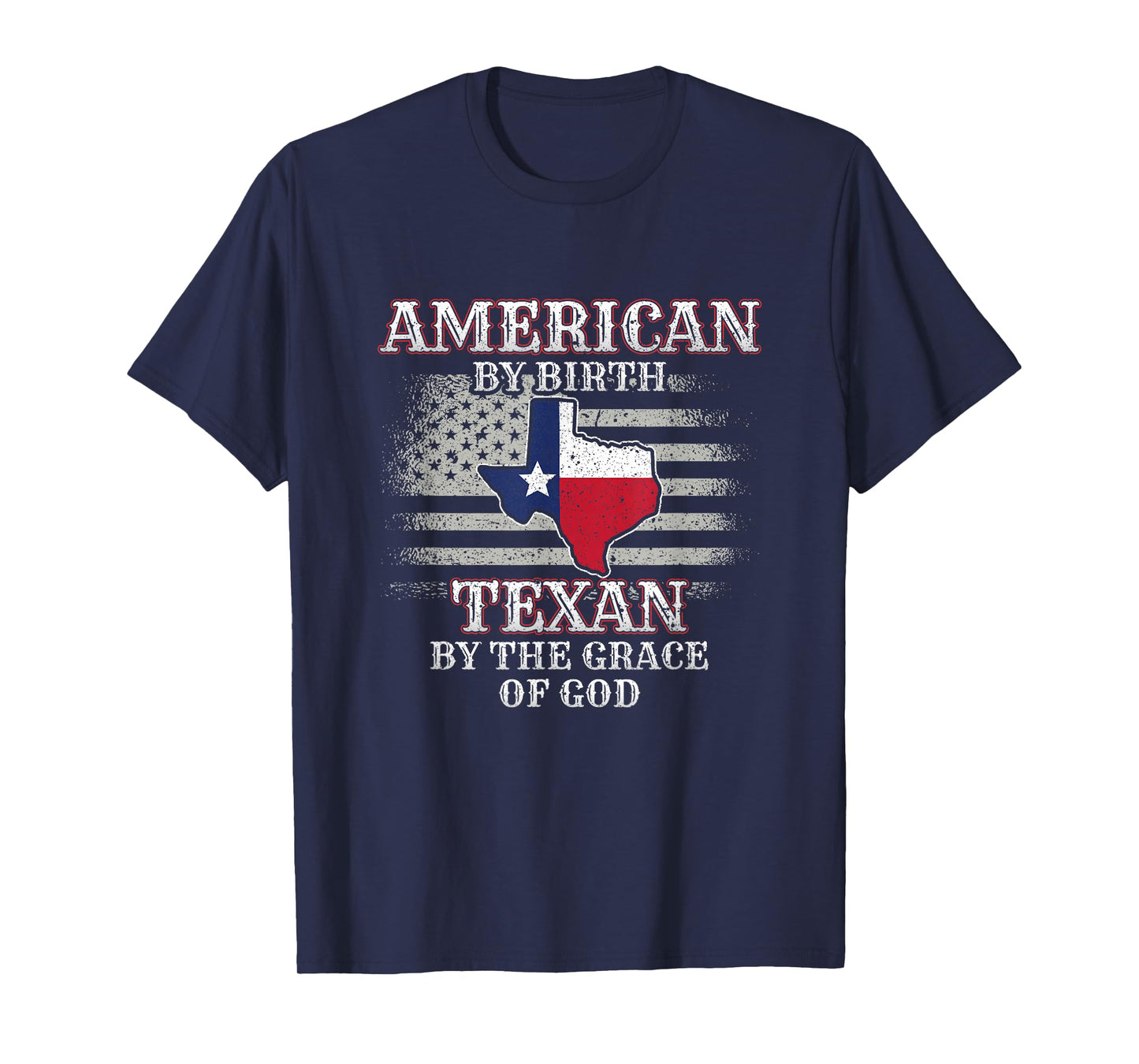 American By Birth Texan By The Grace Of God Texas Flag T-Shirt