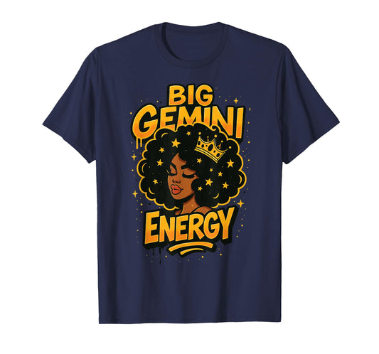 Big Gemini Energy T-Shirt