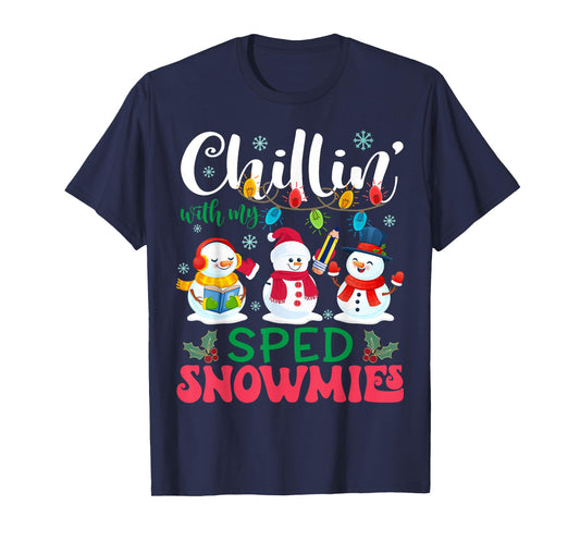 Chillin With My SPED Snowmies Light Christmas Teacher T-Shirt
