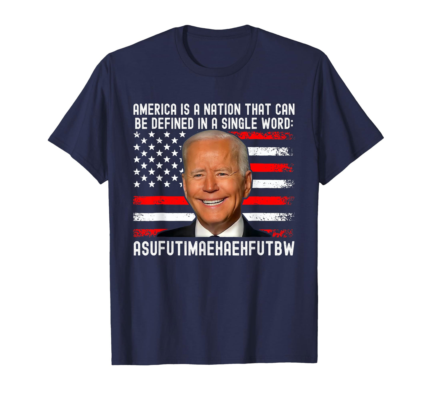 America Is A Nation That Can Be Defined In Single Word Biden T-Shirt