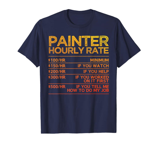 Cool Painter Art for Men Women Painting Job House Painter T-Shirt