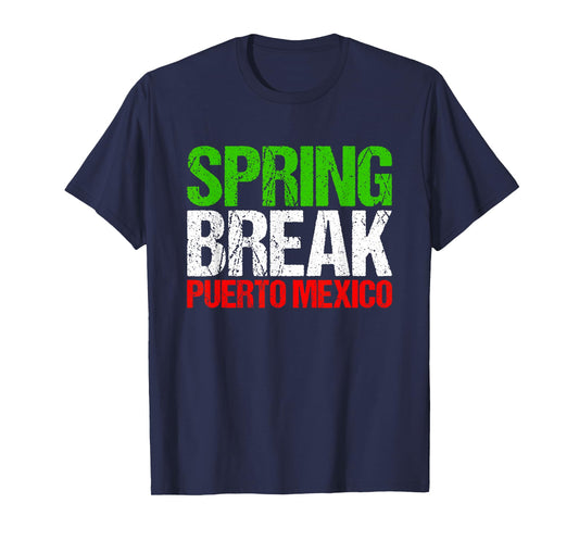 Spring Break Puerto Mexico T-Shirt