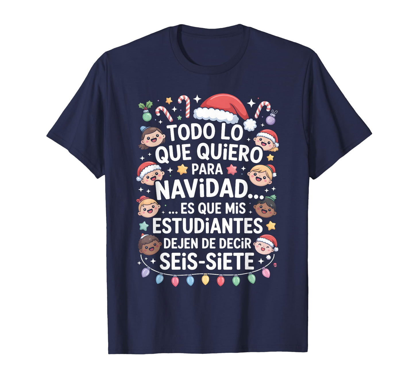 67 Six Seven Spanish Teacher Christmas SEIS Siete Brainrot T-Shirt