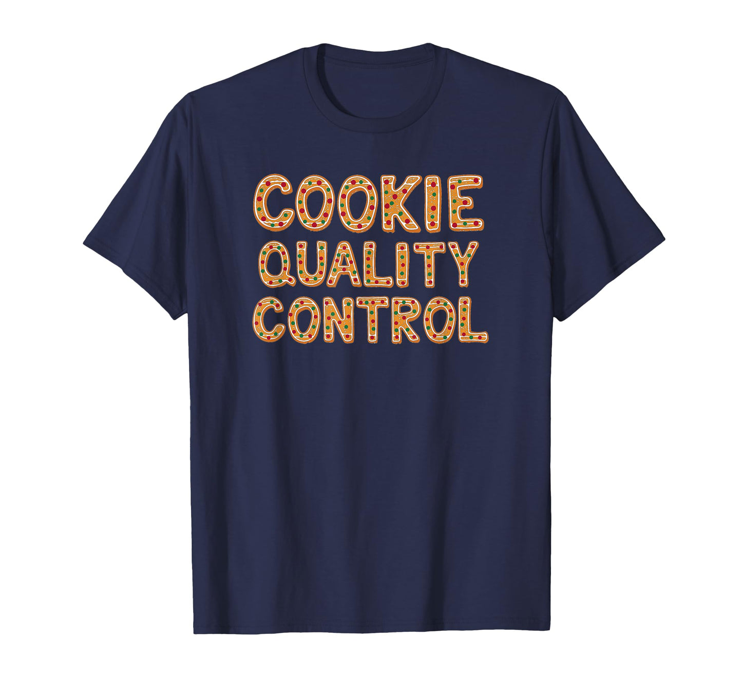 Cookie Quality Control Baking Team Christmas Matching Tshirt T-Shirt