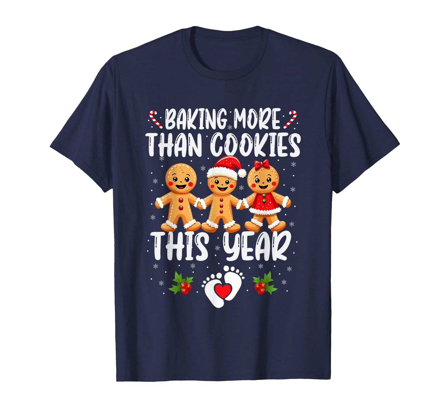 Baking More Than Cookies This Year Christmas Pregnancy T-Shirt