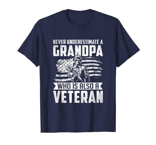 Never Underestimate a Grandpa Who is Also A Veteran T-Shirt