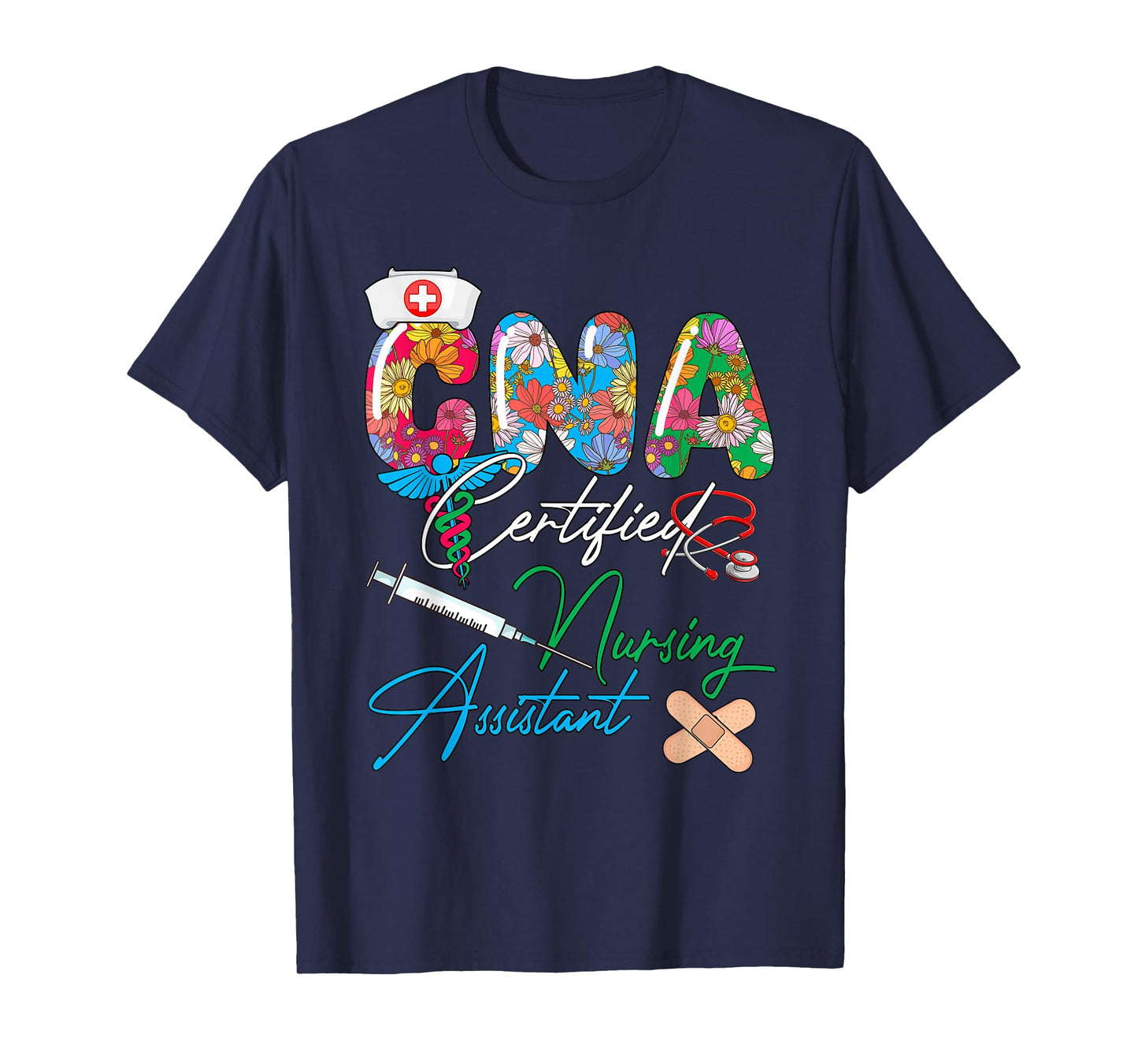 CNA Certified Nursing Assistant Costume Flowers Colorful T-Shirt