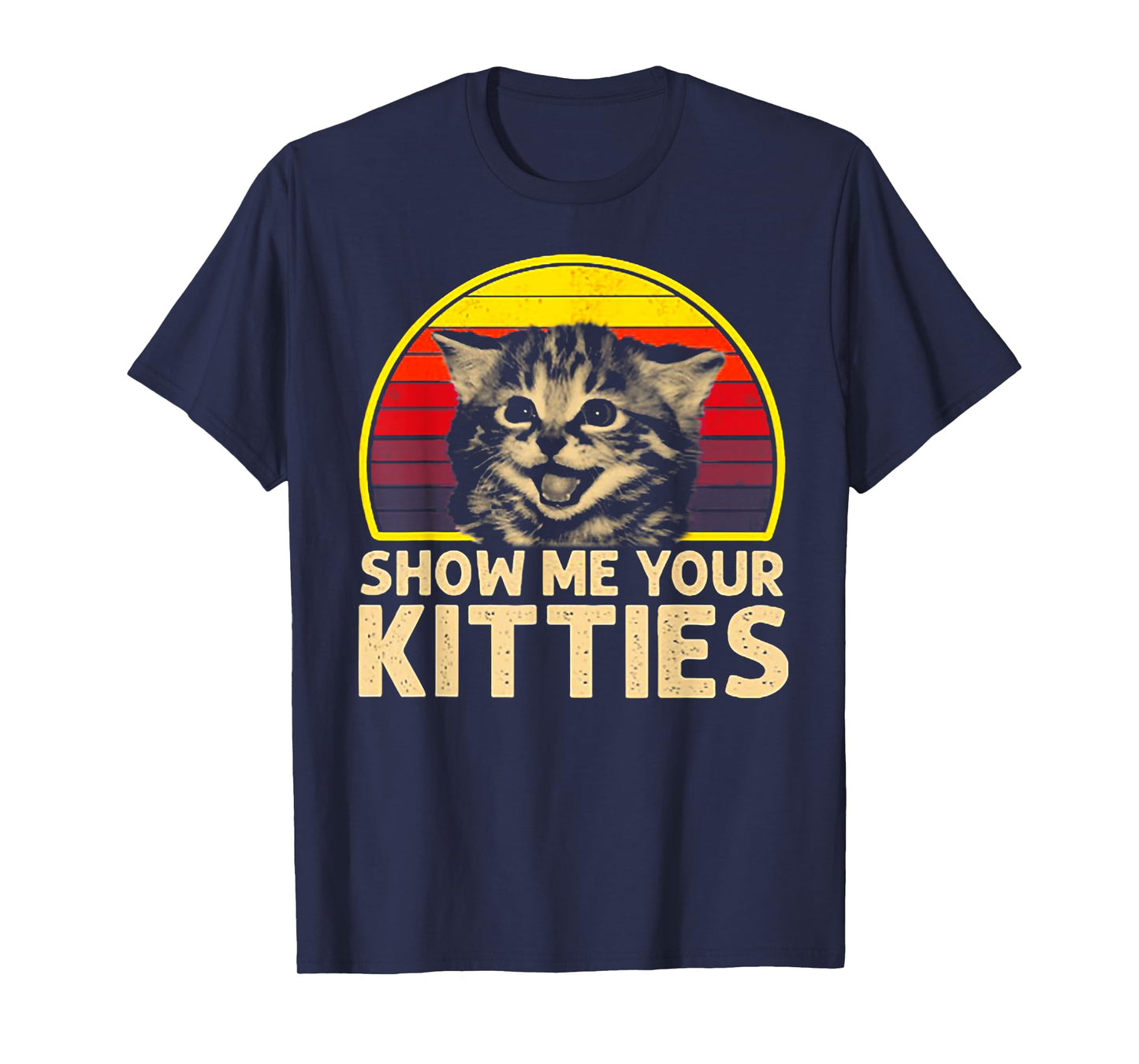 Show me Your Kitties Cat Lover Retro Vintage Sunset T-Shirt