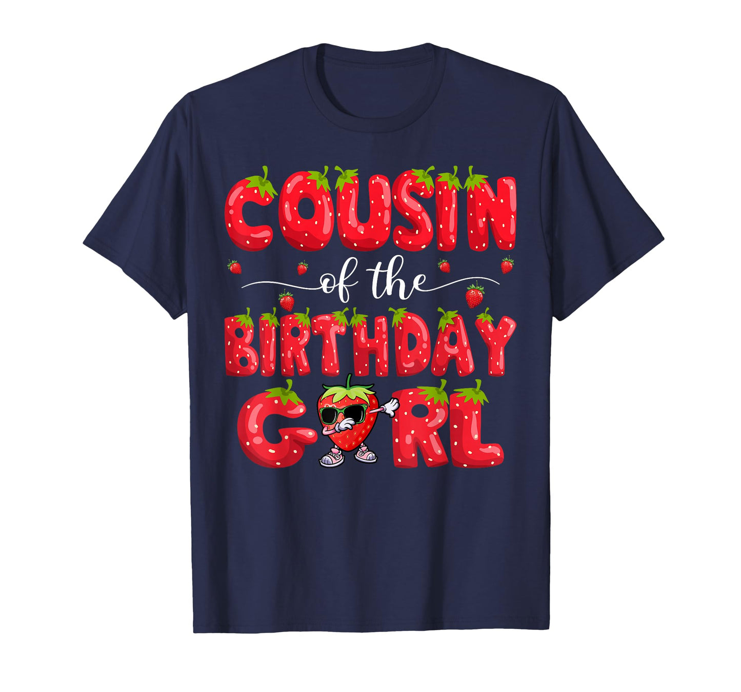 Cousin Of The Birthday Girl Strawberry Dabbing Family T-Shirt
