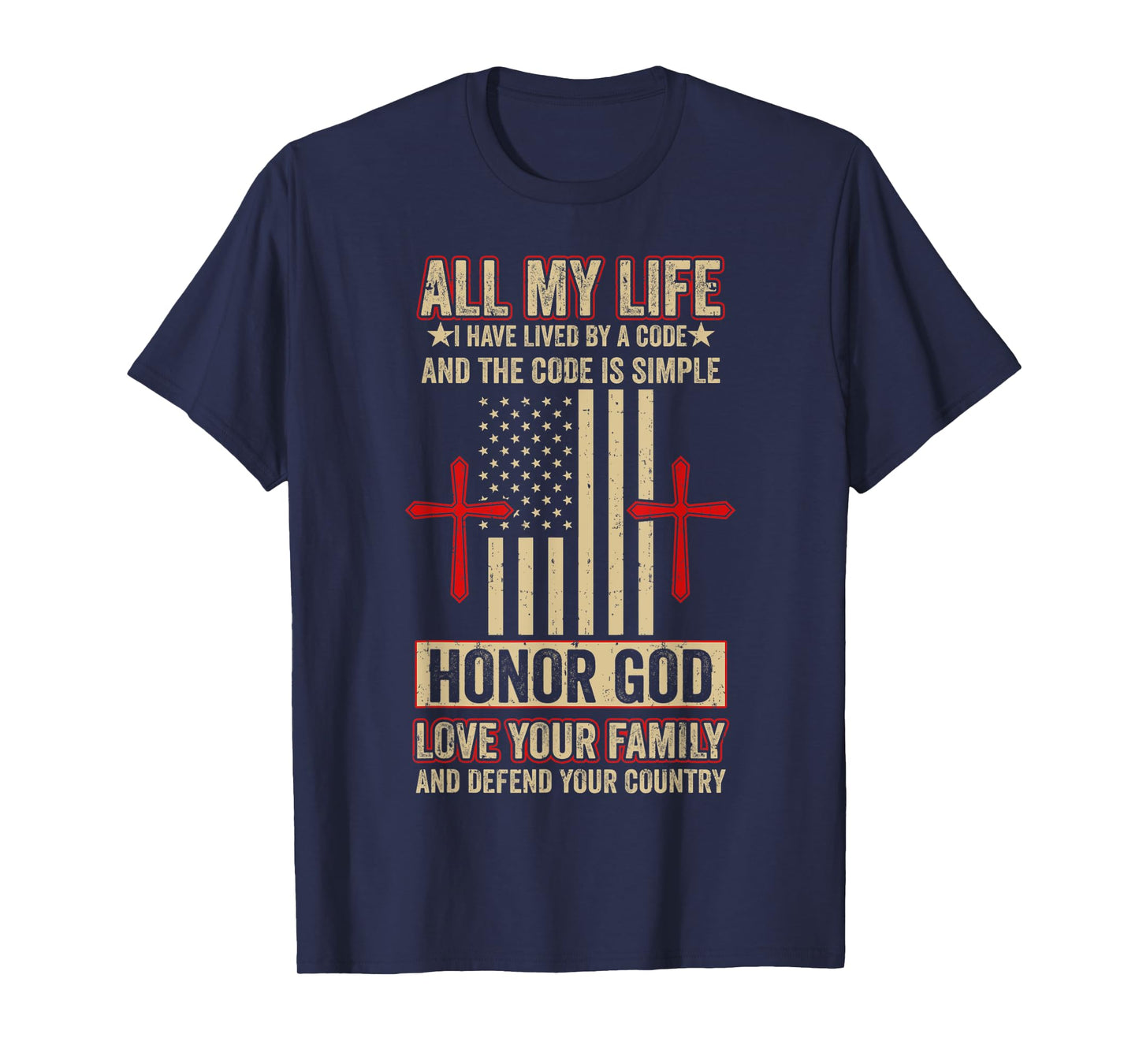 Honor God Love Your Family And Defend Your Country T-Shirt