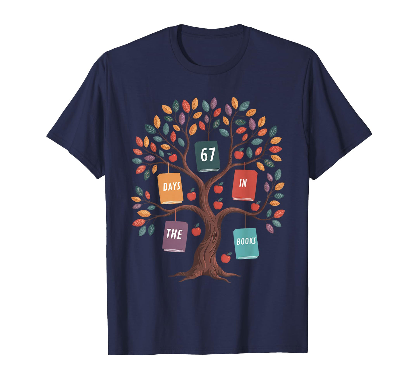 67 Days in The Books Reading Teacher 67th Day of School T-Shirt