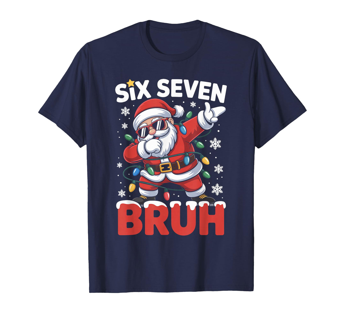67 Meme Dabbing Santa Six Seven Bruh 6 7 Funny Christmas T-Shirt