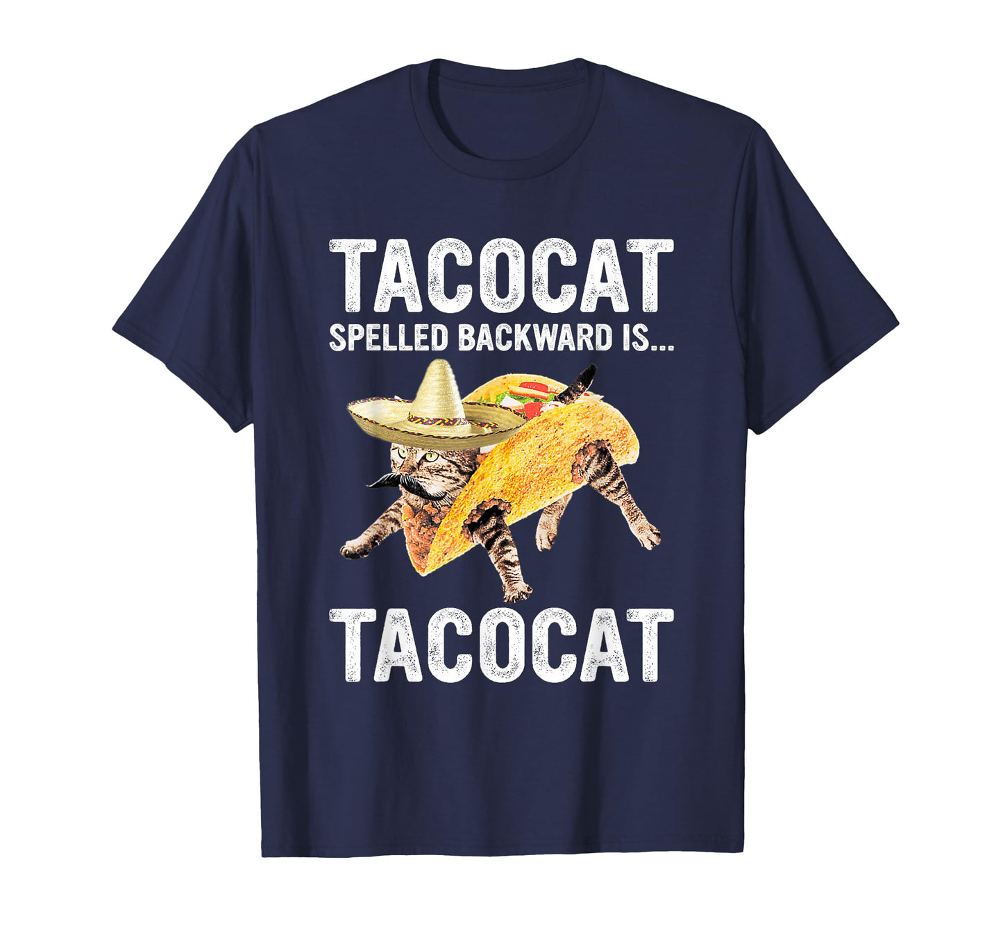 Tacocat Spelled Backward is... Tacocat for Tacos&Cat Lovers T-Shirt