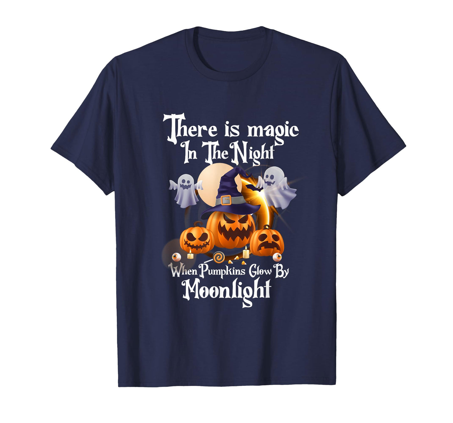 Magic In The Night Pumpkins Glow-Moonlight Halloween Ghost T-Shirt