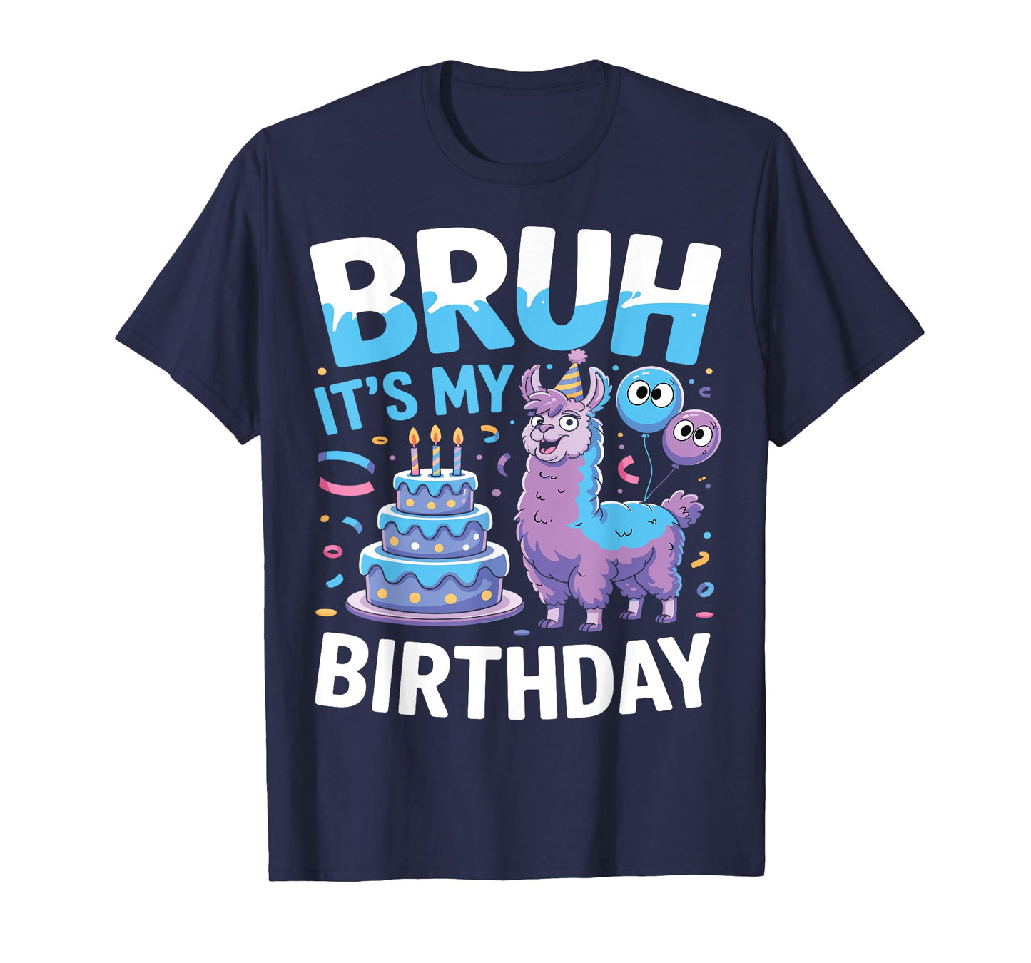 Bruh Its My Birthday Boy Llama Large Pinata Girl Family Bday T-Shirt