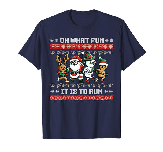Christmas 5k Fun Run X-Mas Oh What Fun It Is To Run T-Shirt