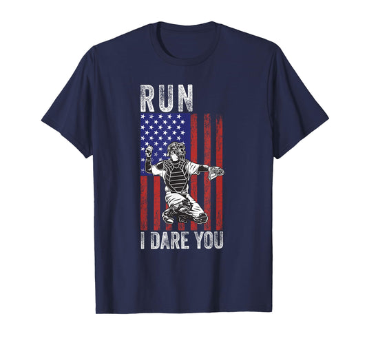 Run I Dare You Funny Baseball Catcher American USA Flag T-Shirt