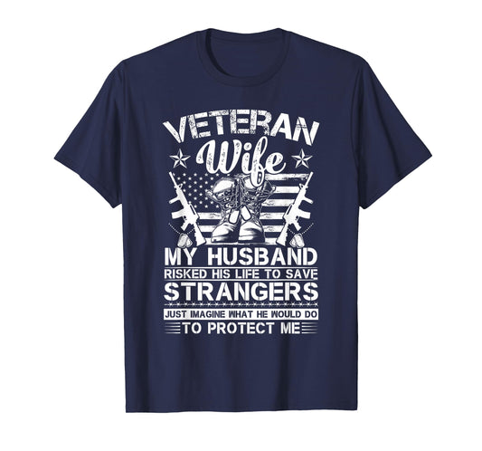 Veteran Wife Patriotic Veterans Day American Flag Husband T-Shirt