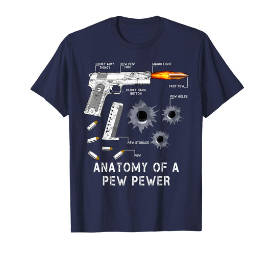 Anatomy Of A Pew Pewer | 2nd Amendment Funny Gun Gift Tee T-Shirt