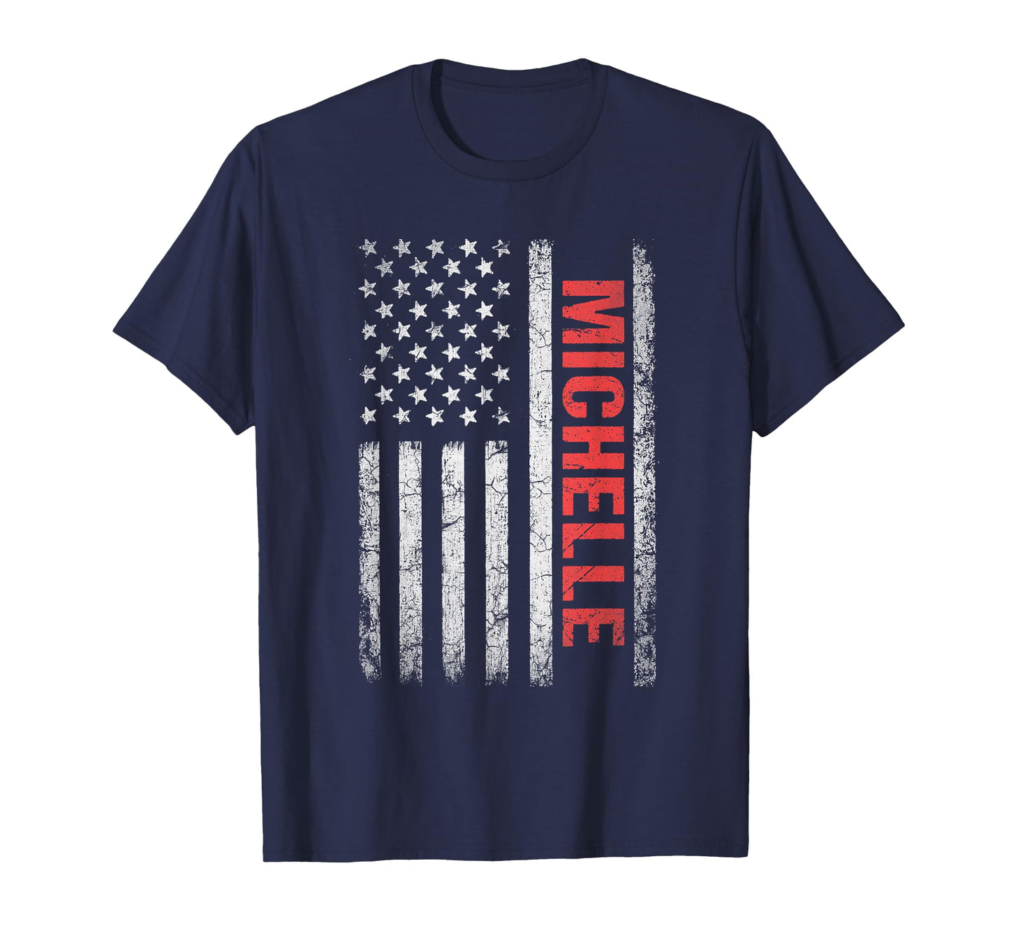 Michelle Name American Flag - Michelle First Name T-Shirt