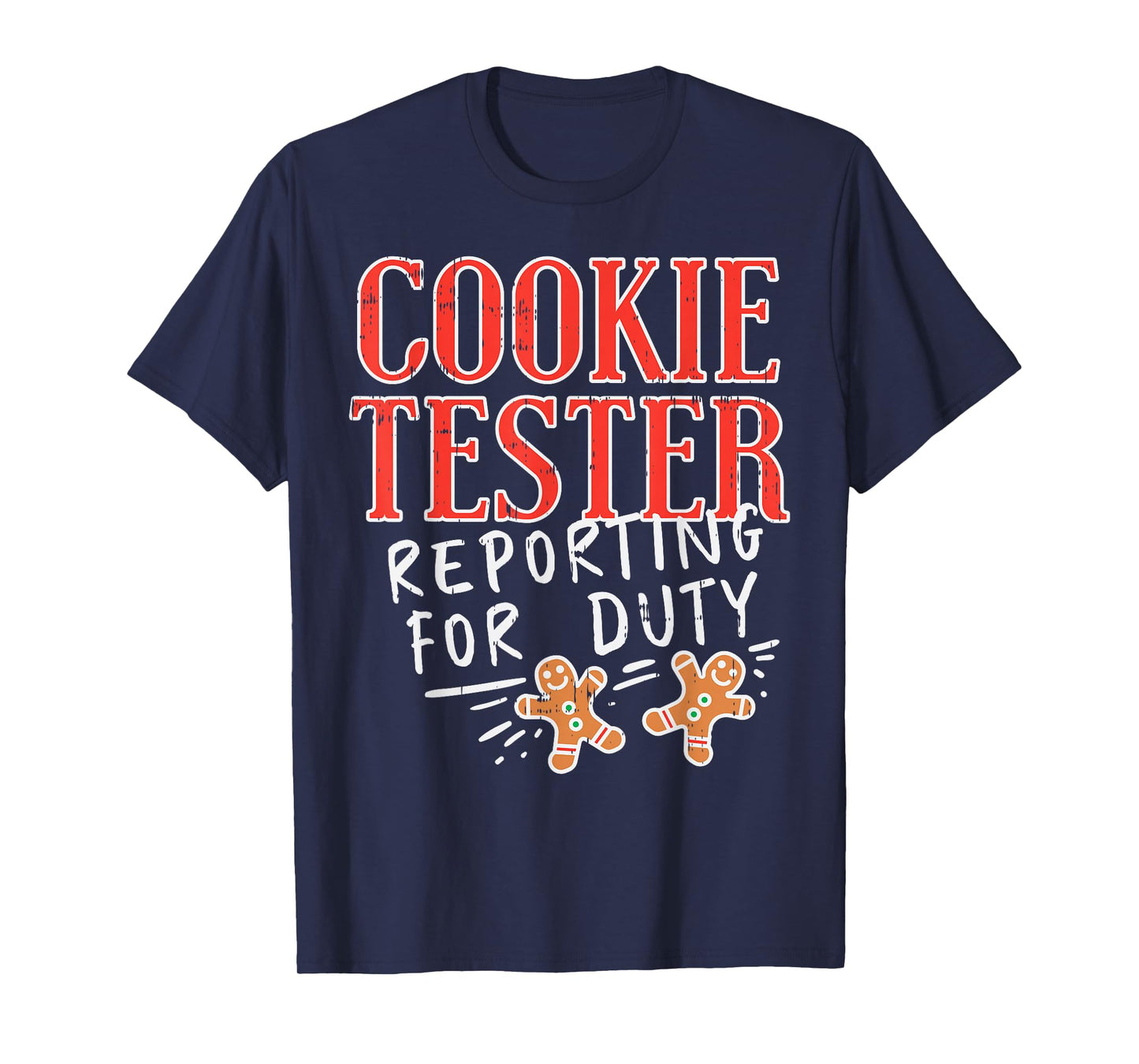 Cookie Tester Reporting Duty Funny Christmas Xmas Kids Gift T-Shirt