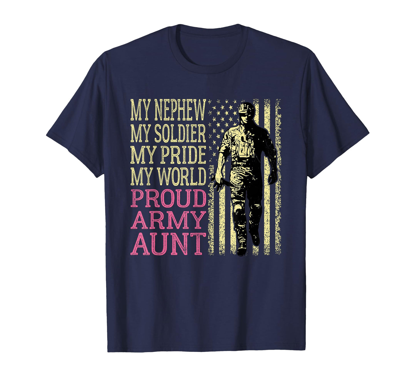 My Nephew My Soldier Hero - Proud Army Aunt Military Auntie T-Shirt
