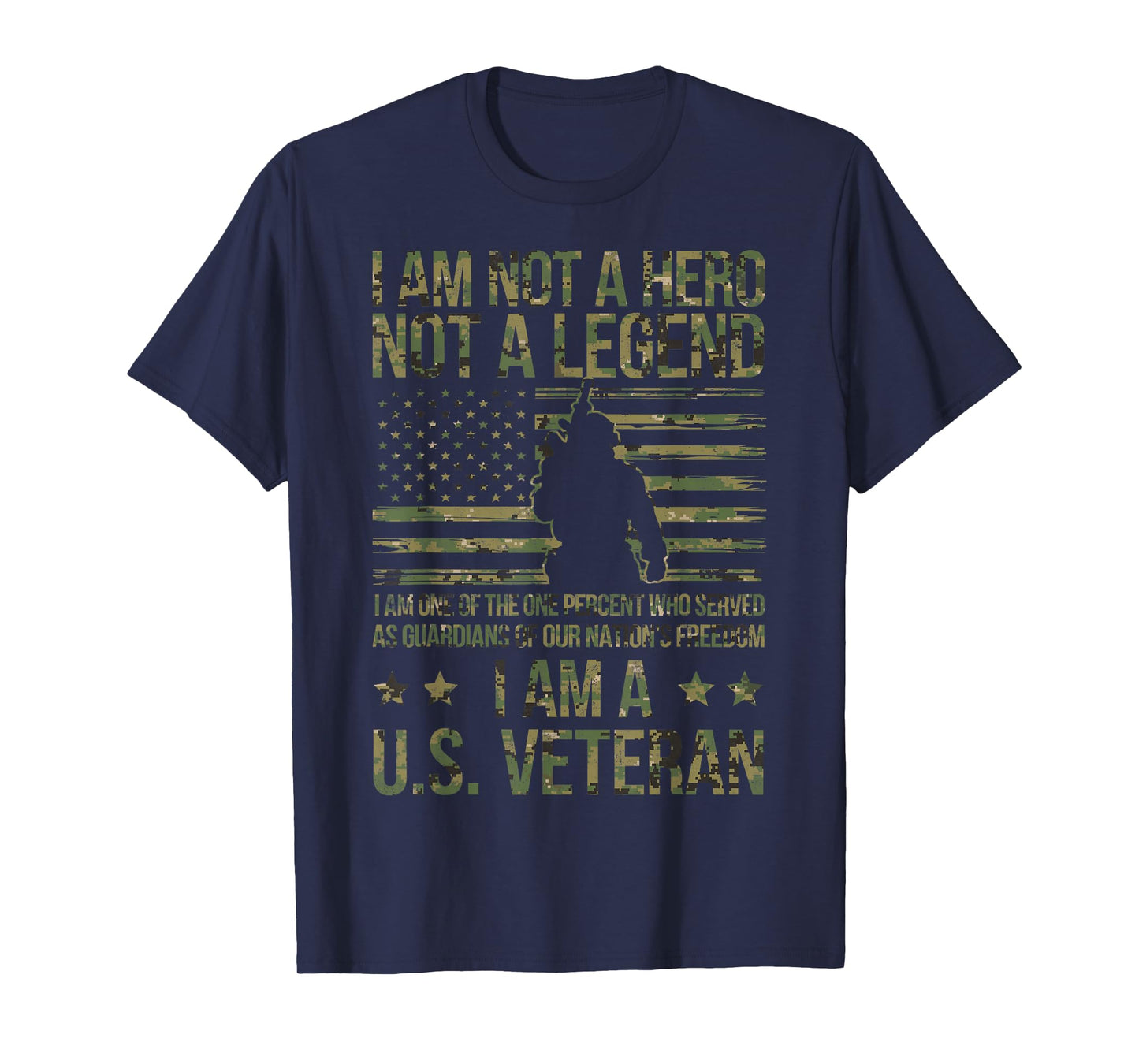 I'm not a Hero not Legend I'm US Veteran Day Patriotic Tee T-Shirt