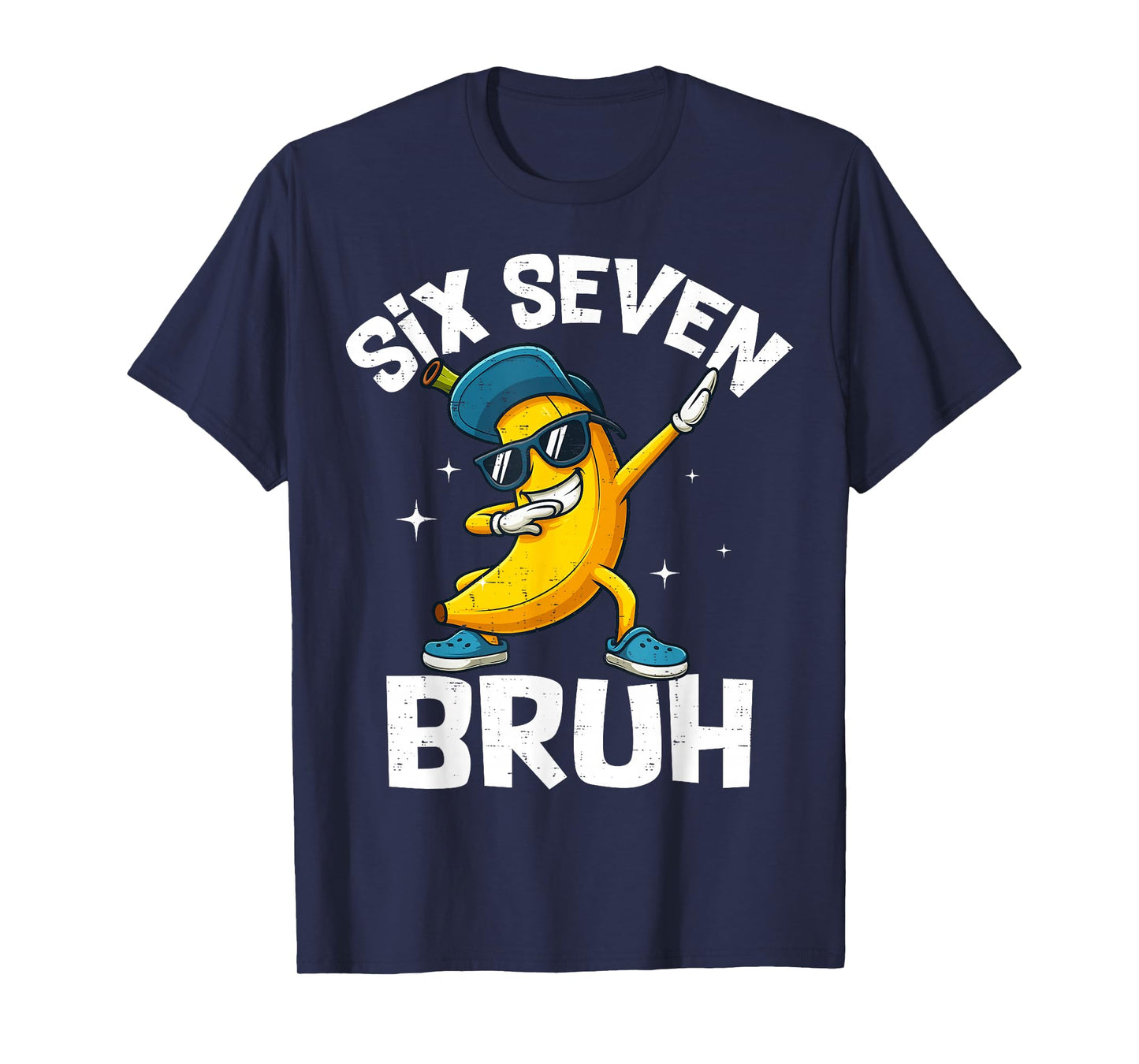 67 Bruh Dabbing Banana Six Seven Meme 6 7 Bananas Gen Alpha T-Shirt