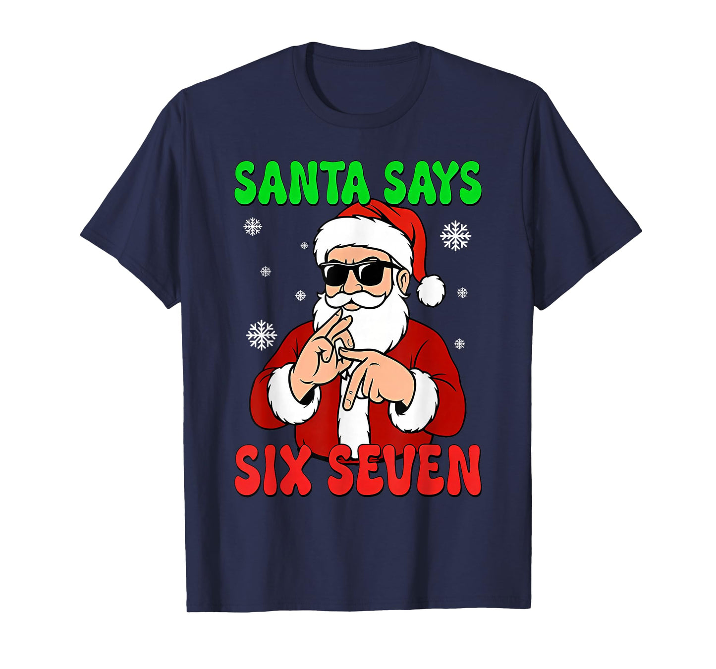 Santa Says Six Seven Hand Signs School Teacher Boys Girls T-Shirt