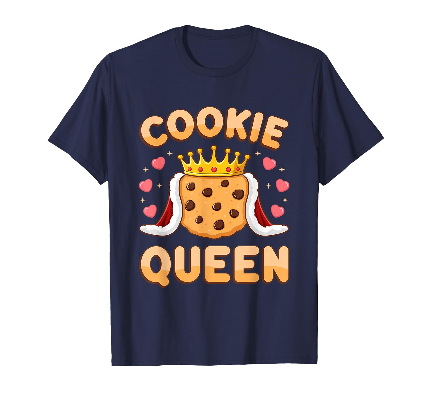 Cookie Queen Funny Cookie Mom Cookie Dealer Women Girls T-Shirt