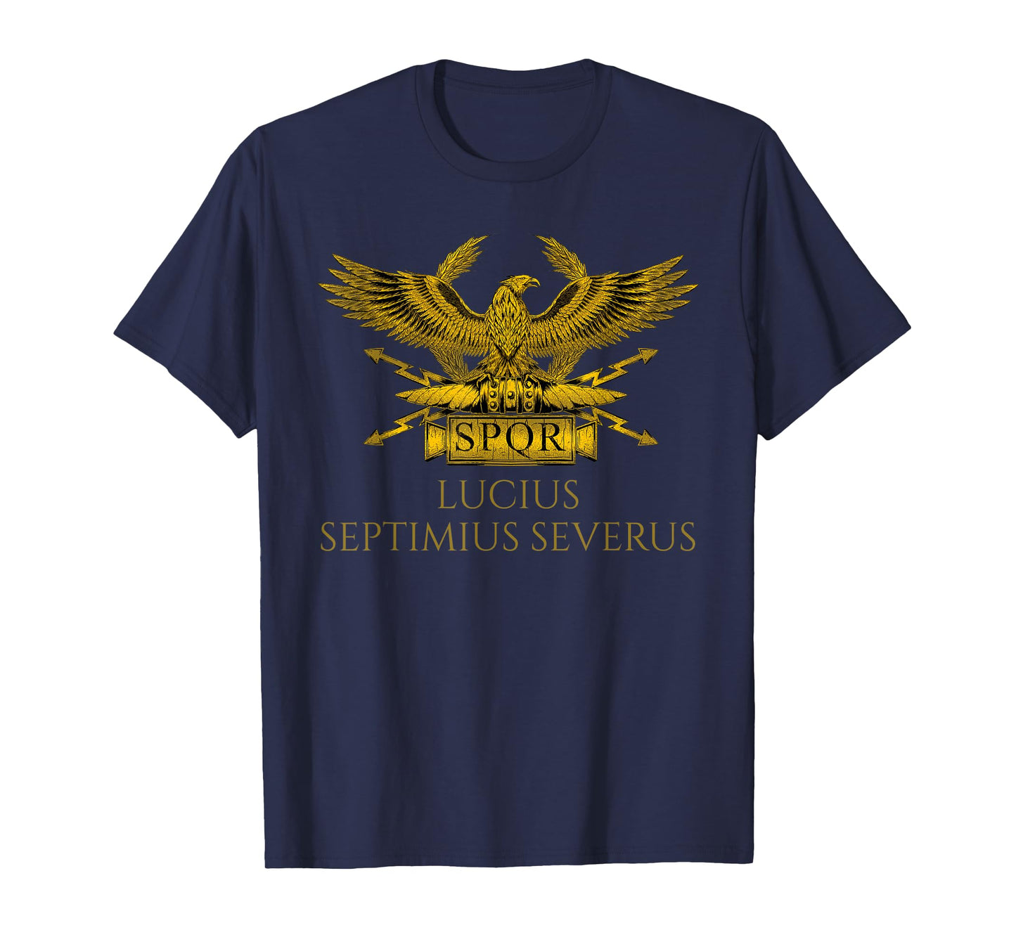 Ancient Rome - Roman Emperor Septimius Severus - SPQR Eagle T-Shirt
