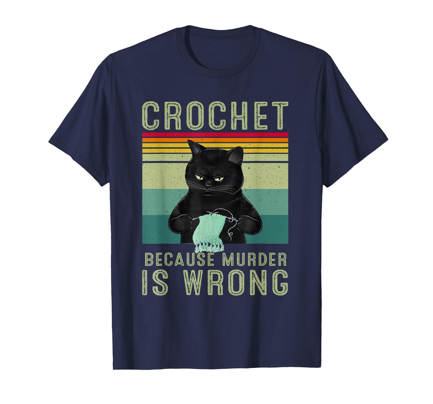 Crochet Because Murder Is Wrong T-Shirt