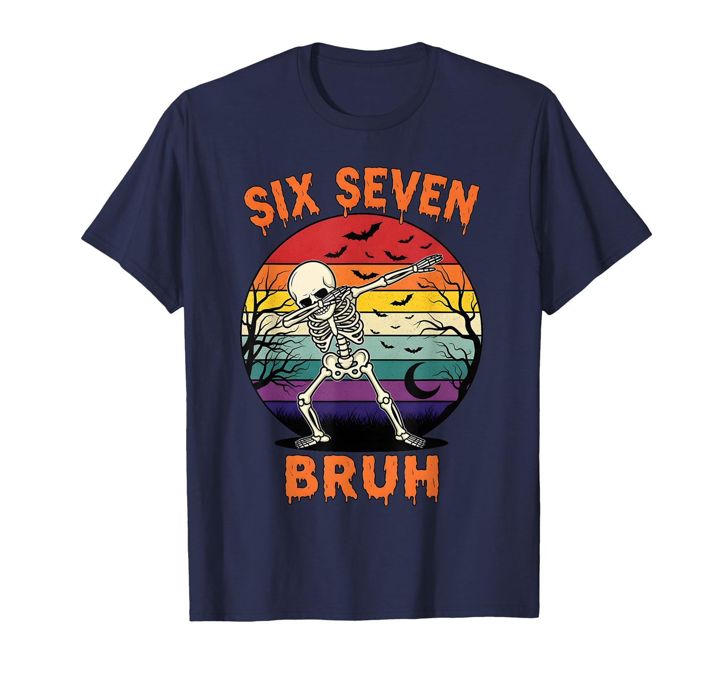 67 Halloween Meme Six Seve Skeleton Numbers Funny Bruh T-Shirt
